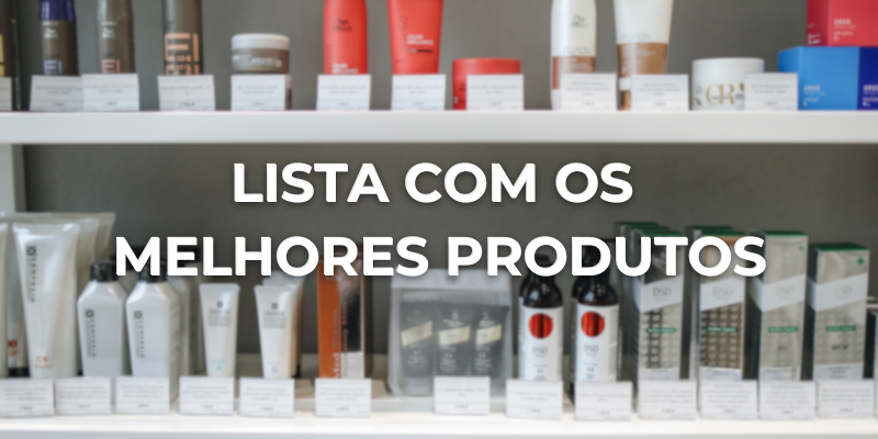 Melhores produtos do mercado