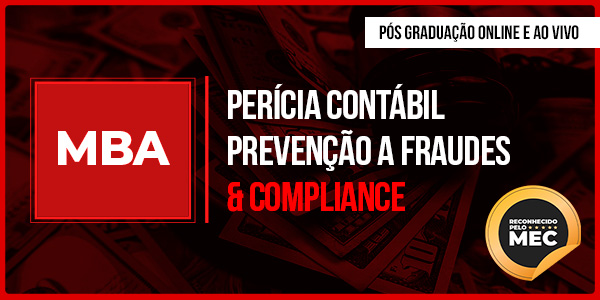 MBA em Perícia Contábil, Prevenção a Fraudes & Compliance