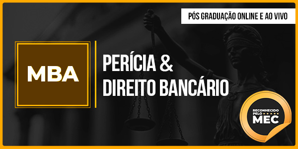 MBA em Perícia & Direito Bancário