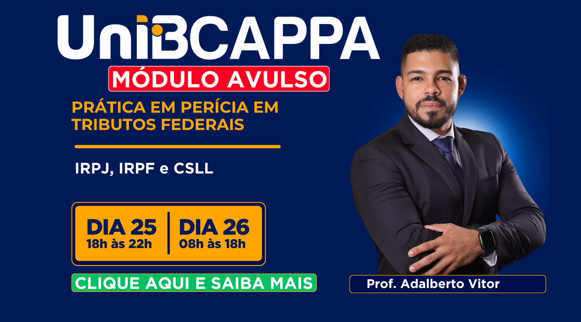 MÓDULO AVULSO Prática em Perícia em Tributos Federais: IRPJ, IRPF e CSLL