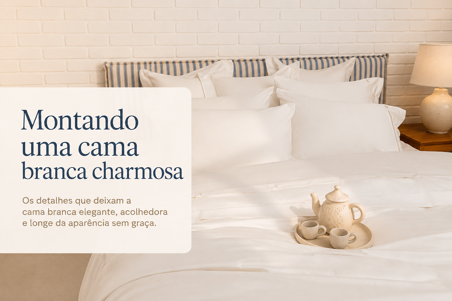 Montando uma cama branca charmosa