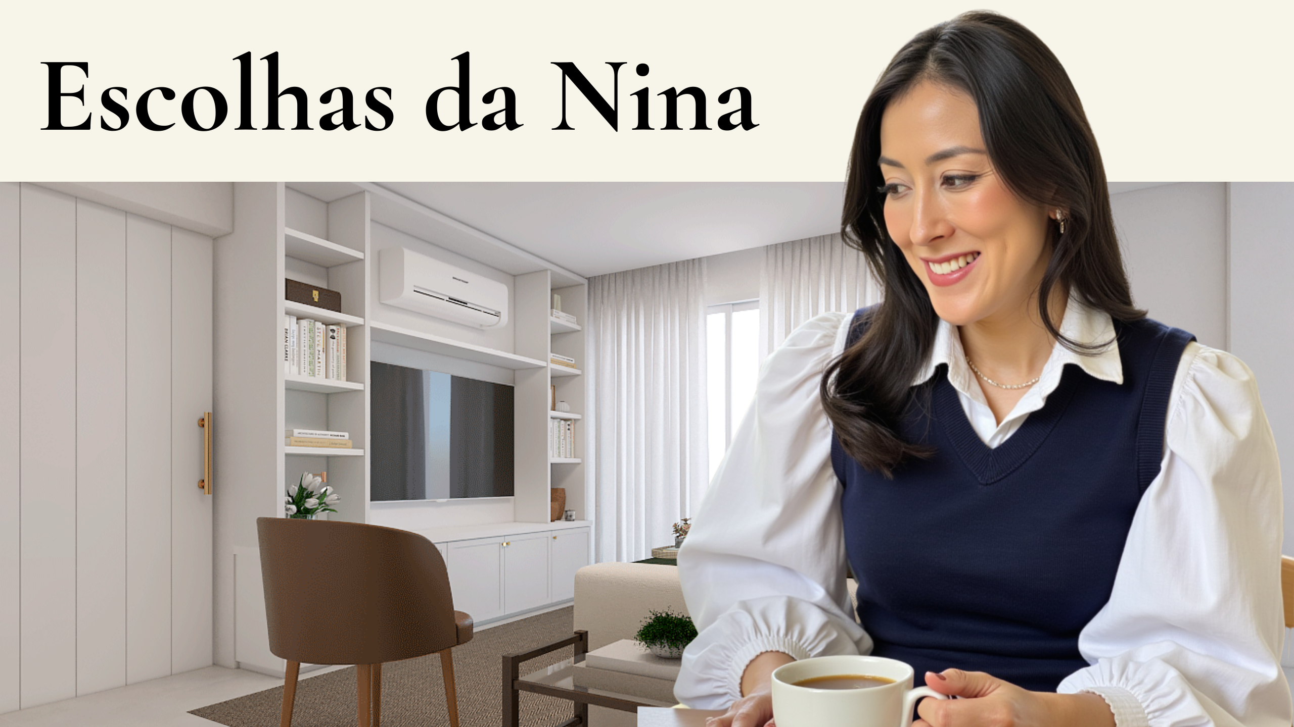 Escolhas da Nina