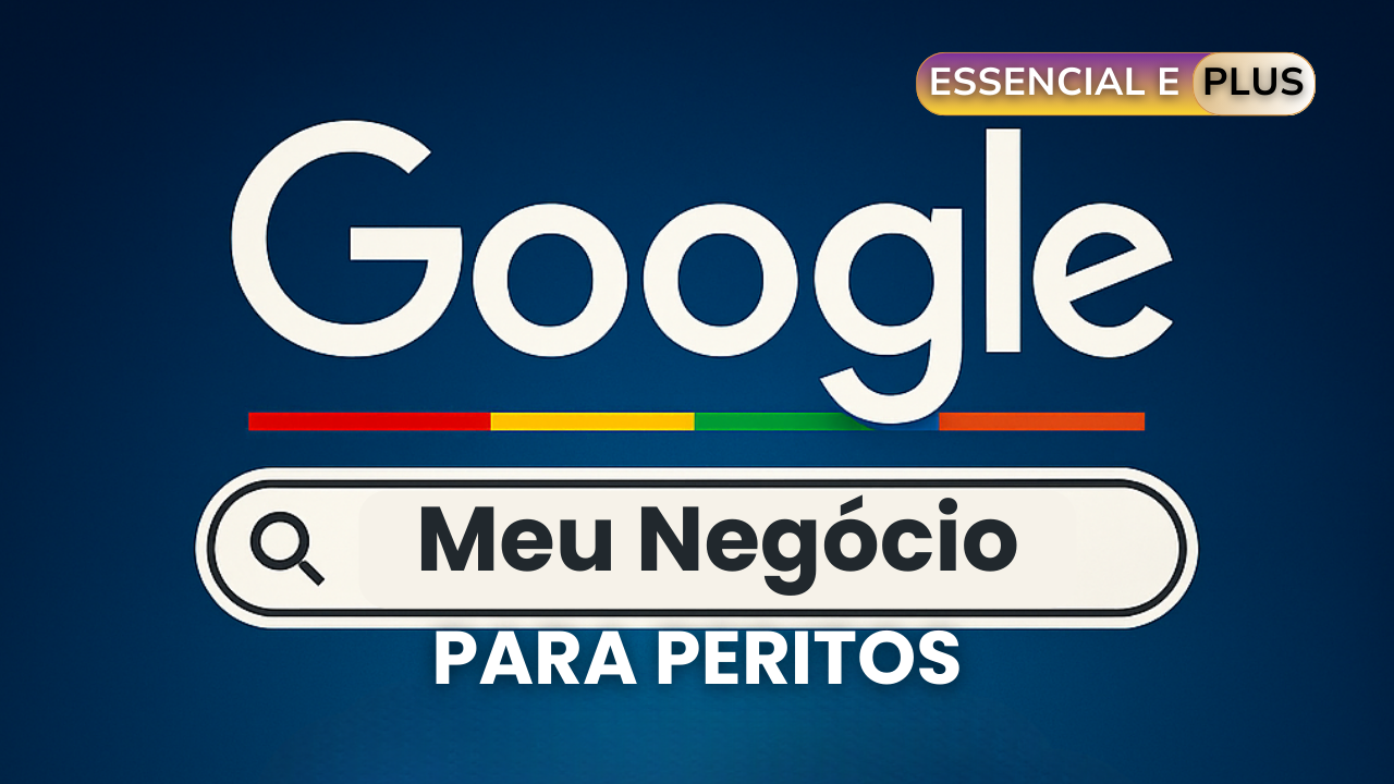 Google Meu Negócio para Peritos