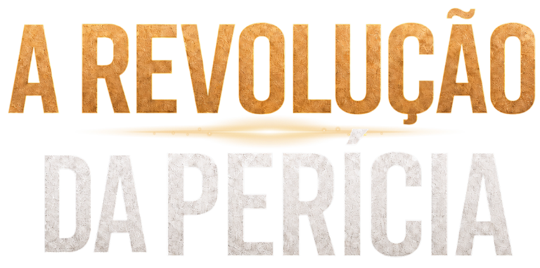 A Revolução da Perícia