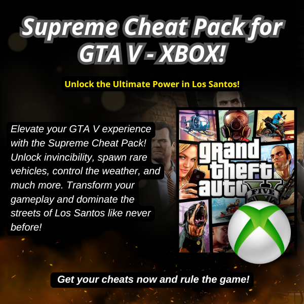 Supreme Cheat Pack for GTA V - Xbox